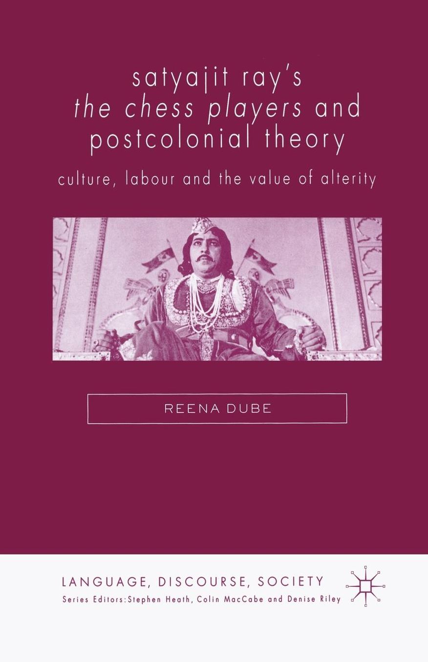 Satyajit Ray's The Chess Players and Postcolonial Film Theory: Postcolonialism and Film Theory