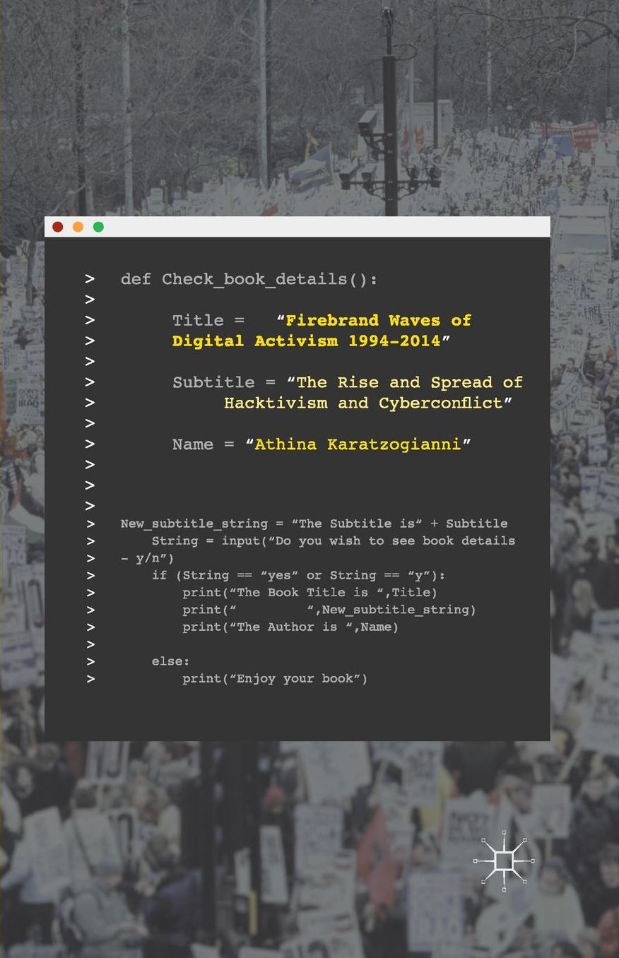 Firebrand Waves of Digital Activism 1994-2014: The Rise and Spread of Hacktivism and Cyberconflict