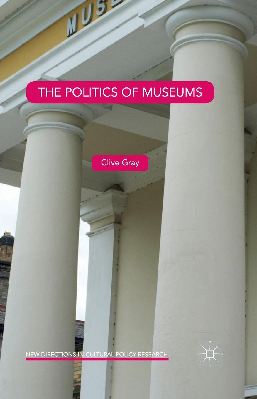 The Politics Of Museums