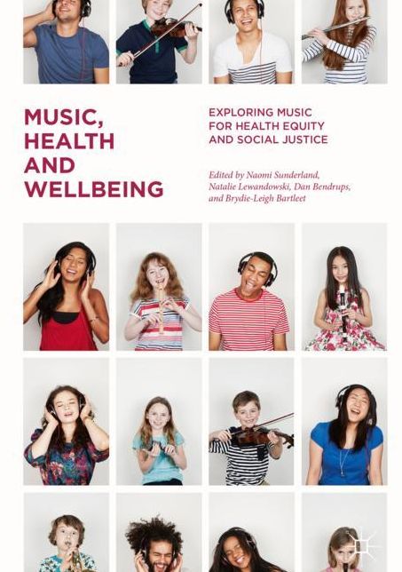 Music, Health and Wellbeing: Exploring Music for Health Equity and Social Justice