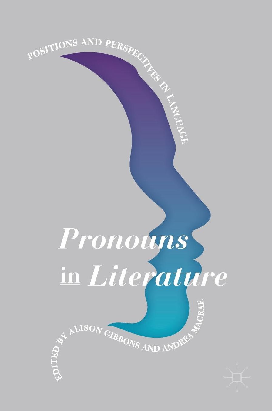 Pronouns in Literature: Positions and Perspectives in Language