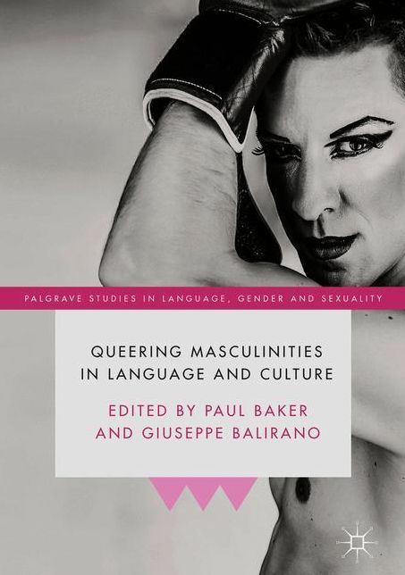 Queering Masculinities in Language and Culture