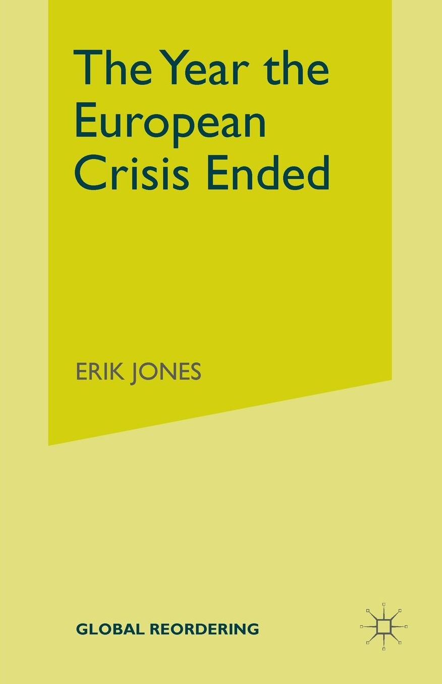 The Year the European Crisis Ended