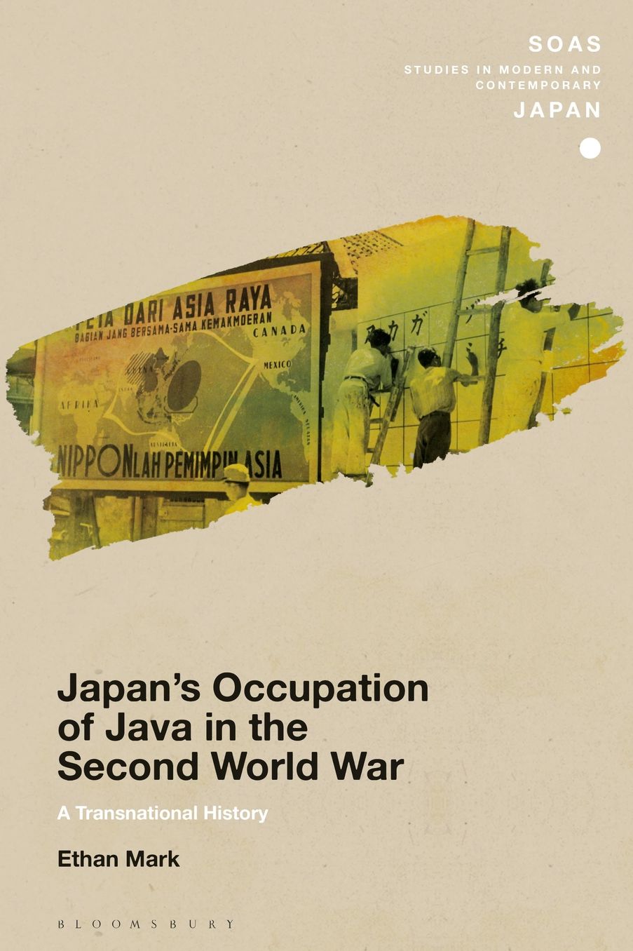 Japan's Occupation of Java in the Second World War: A Transnational History