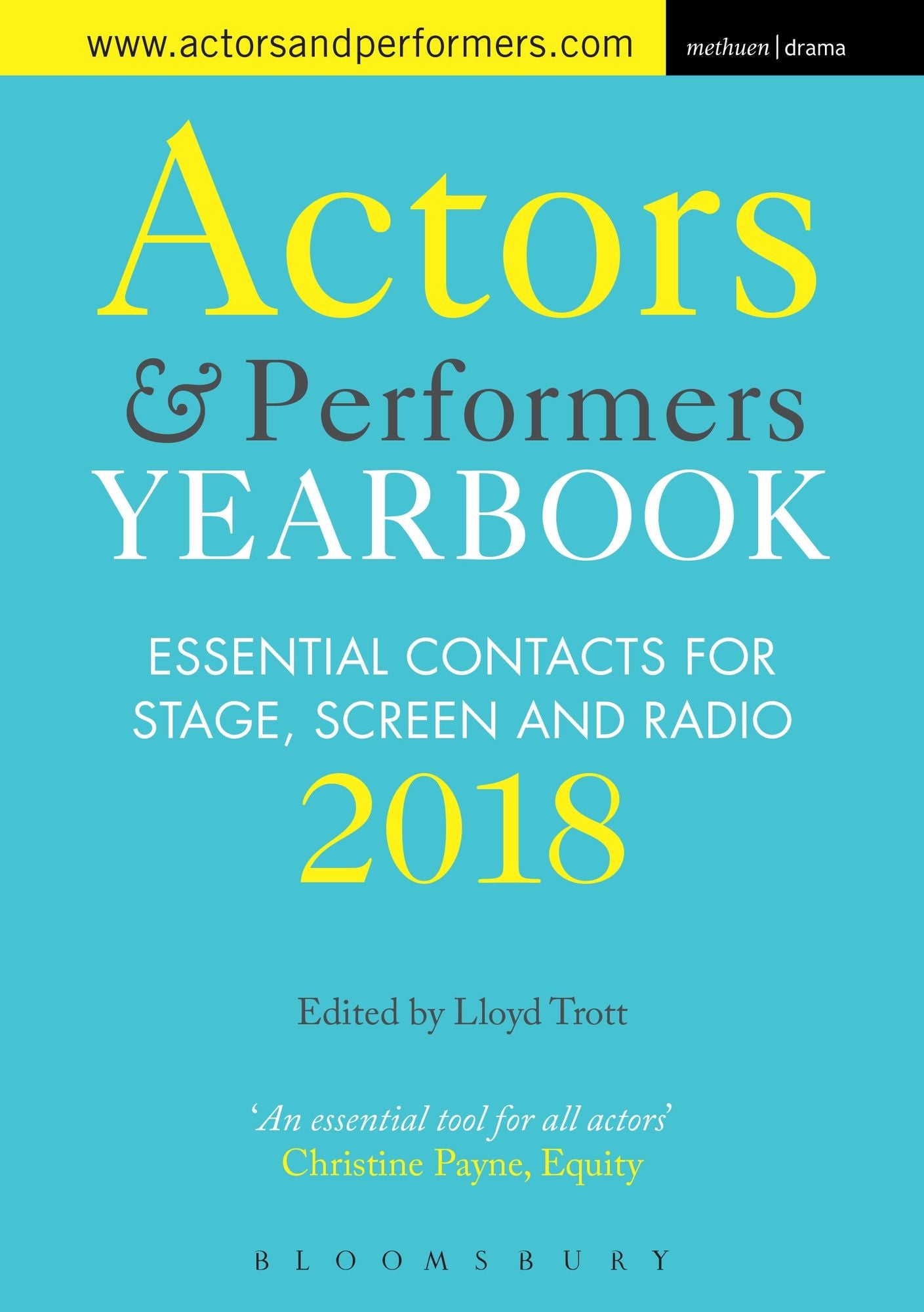 Actors and Performers Yearbook 2018: Essential Contacts for Stage, Screen and Radio