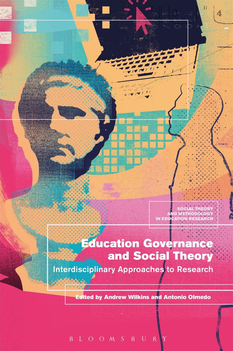 Education Governance and Social Theory: Interdisciplinary Approaches to Research
