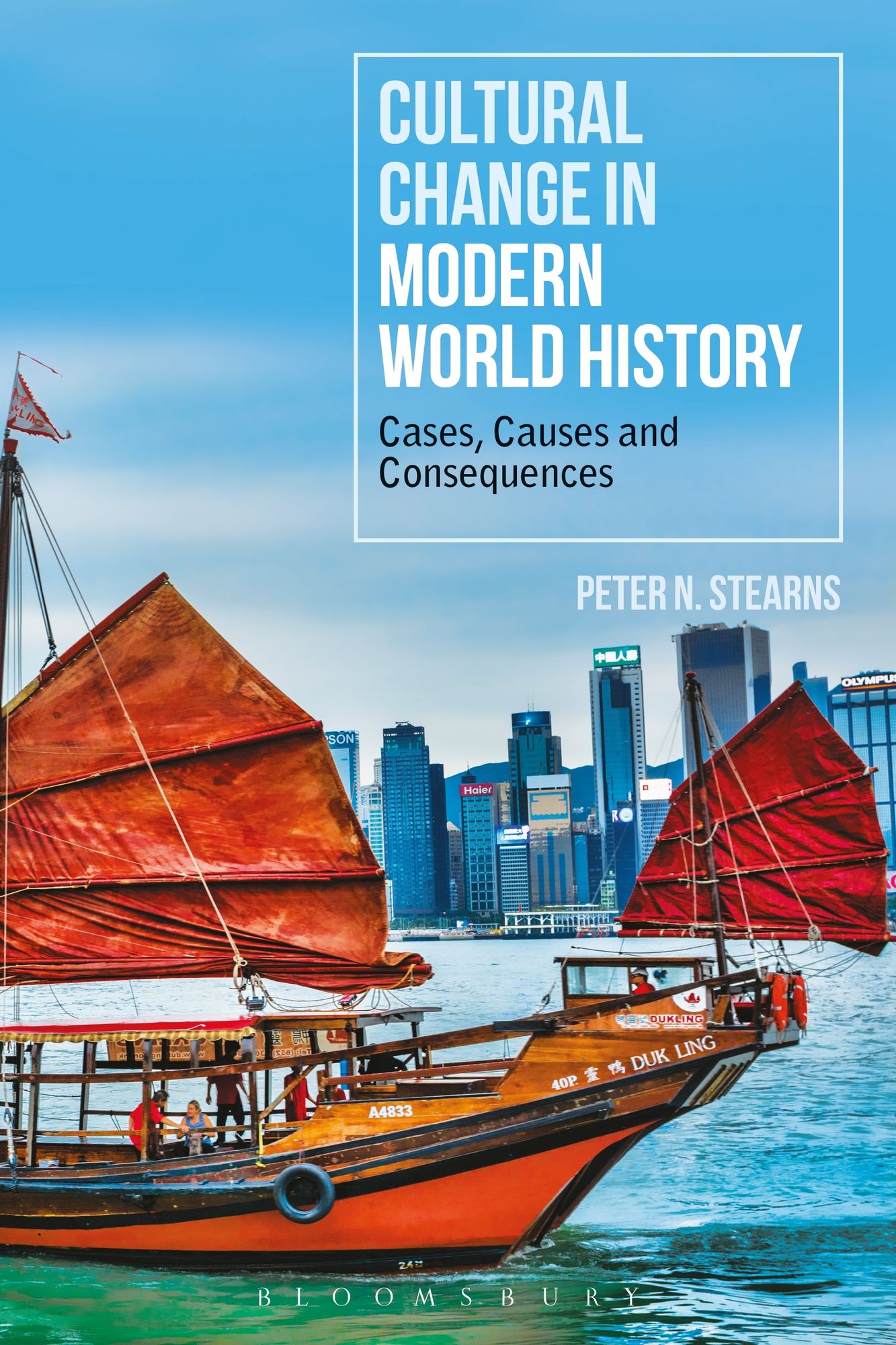 Cultural Change in Modern World History: Cases, Causes and Consequences