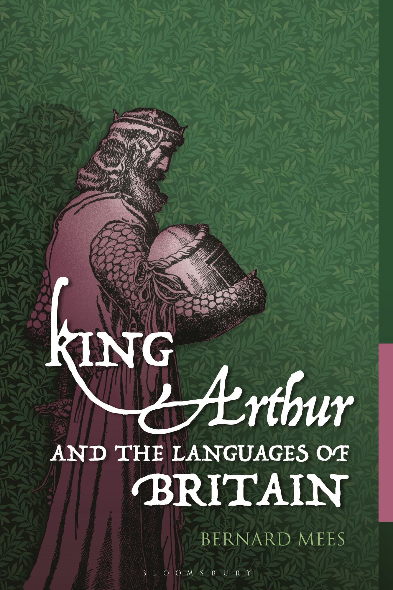 King Arthur and the Languages of Britain: Examining the Linguistic Evidence