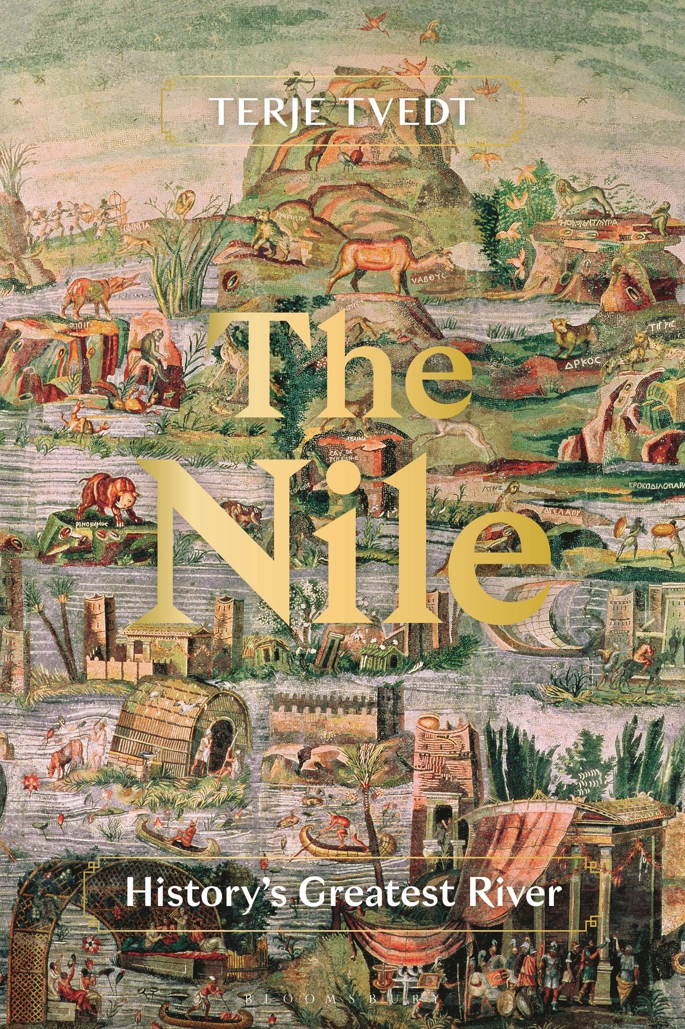 The Nile: History's Greatest River