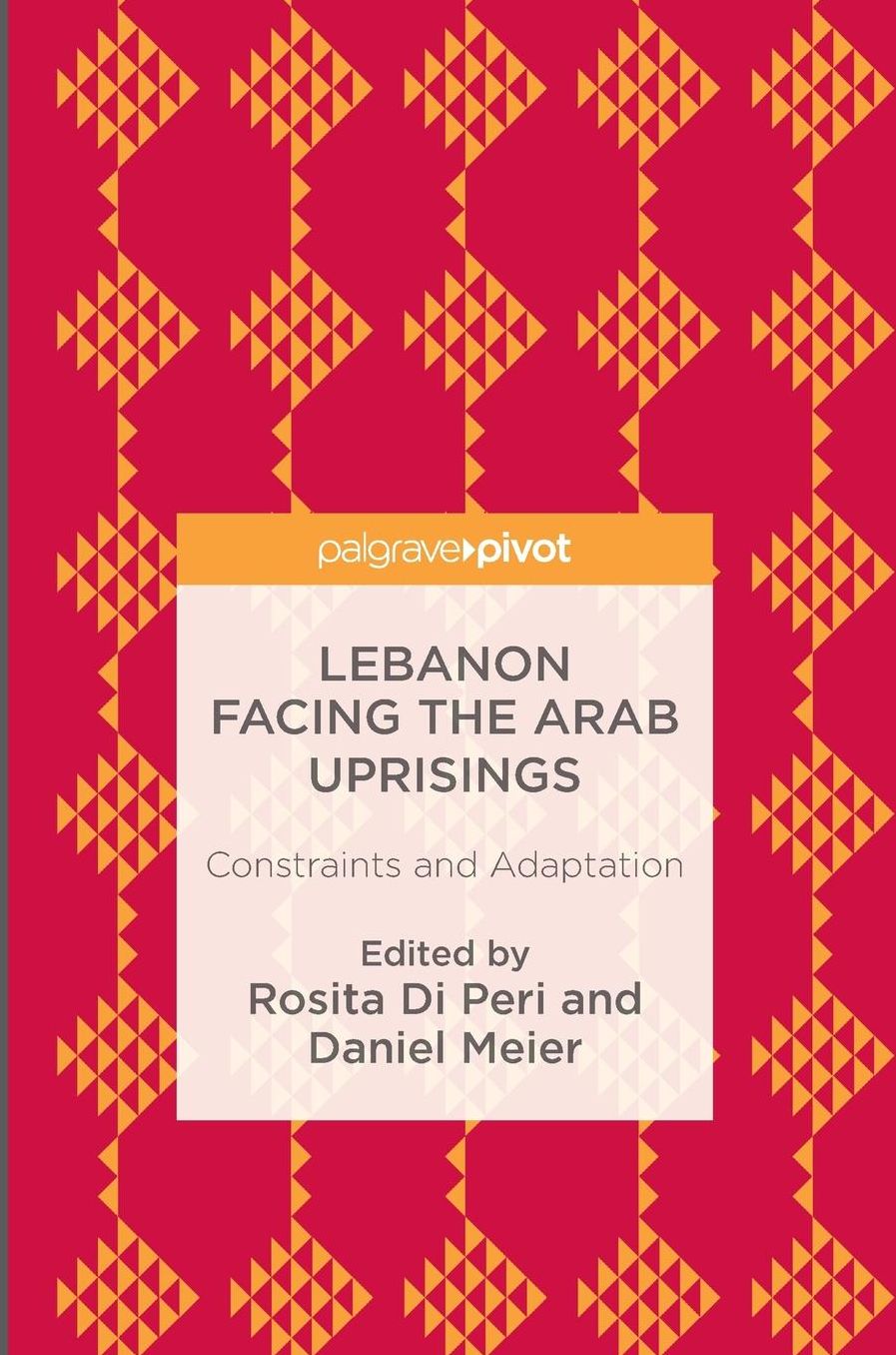 Lebanon Facing The Arab Uprisings: Constraints and Adaptation