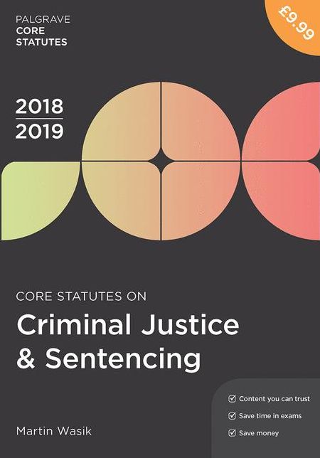 Core Statutes on Criminal Justice Sentencing 2018-19