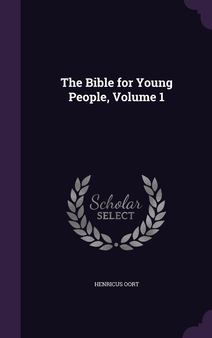 The Bible for Young People, Volume 1