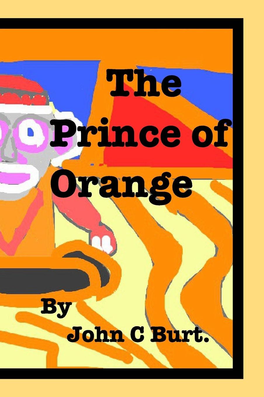 The Prince of Orange.