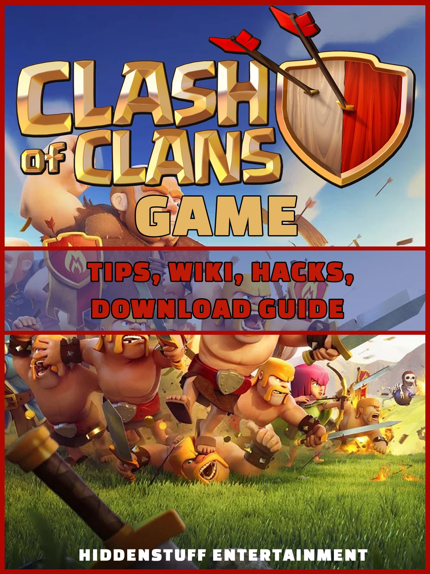 Clash of Clans Game Tips, Wiki, Hacks, Download Guide: HIDDENSTUFF ENTERTAINMENT