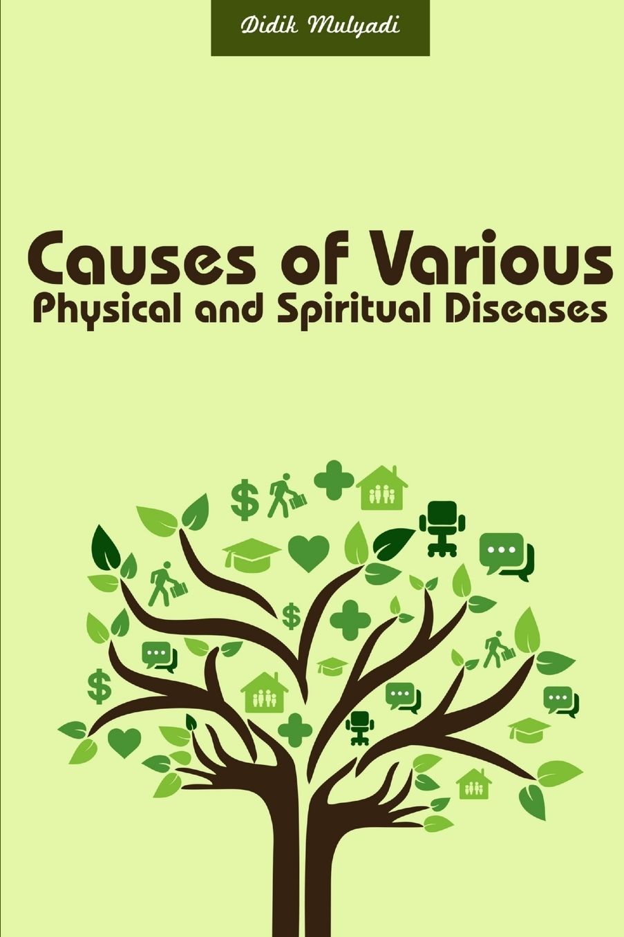 Causes of Various Physical and Spiritual Diseases