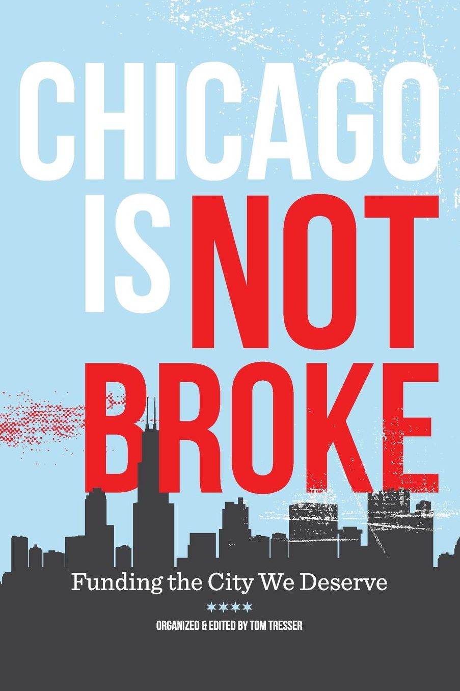 Chicago Is Not Broke
