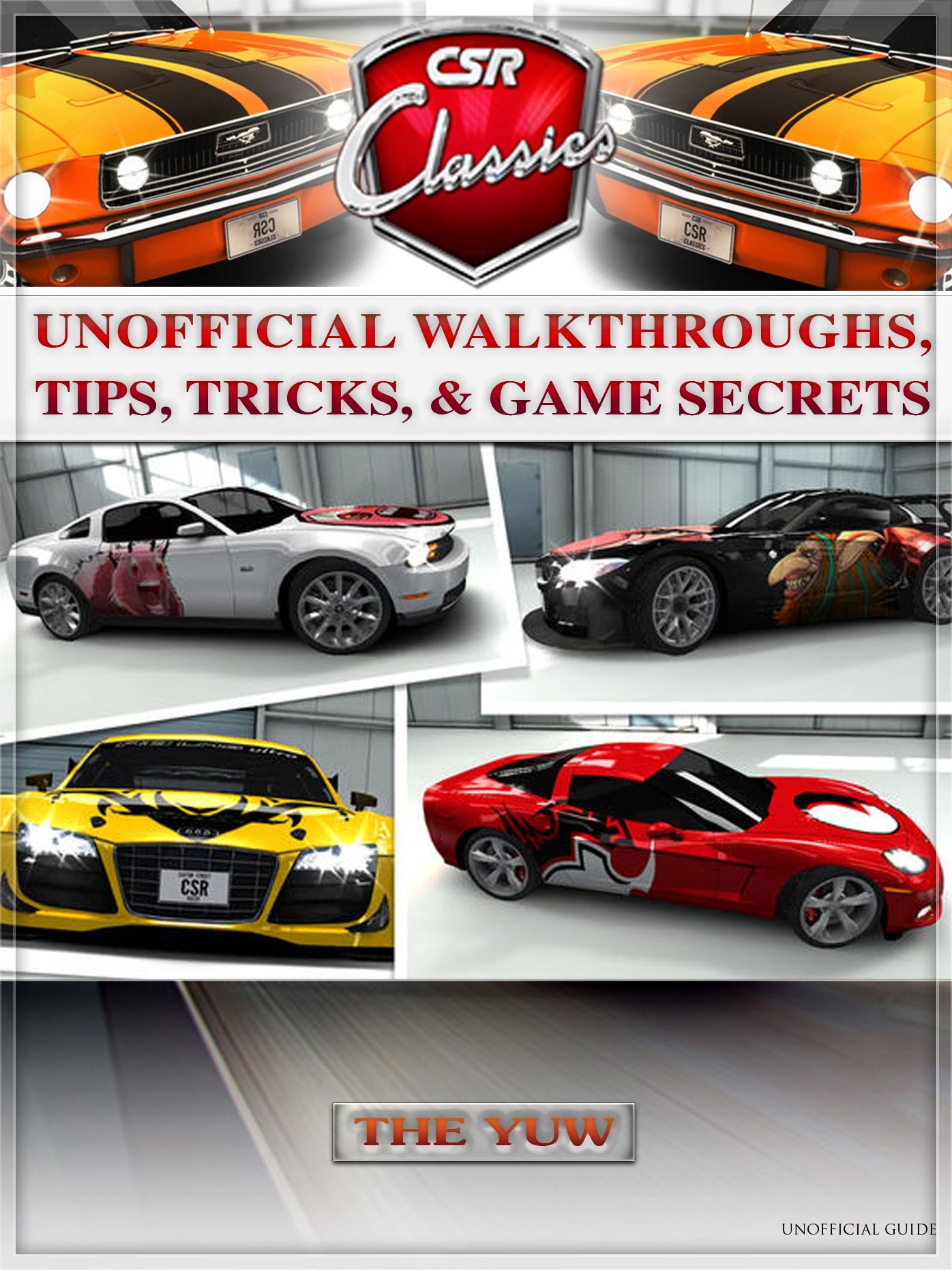 Csr Classics Unofficial Walkthroughs, Tips, Tricks, & Game Secrets