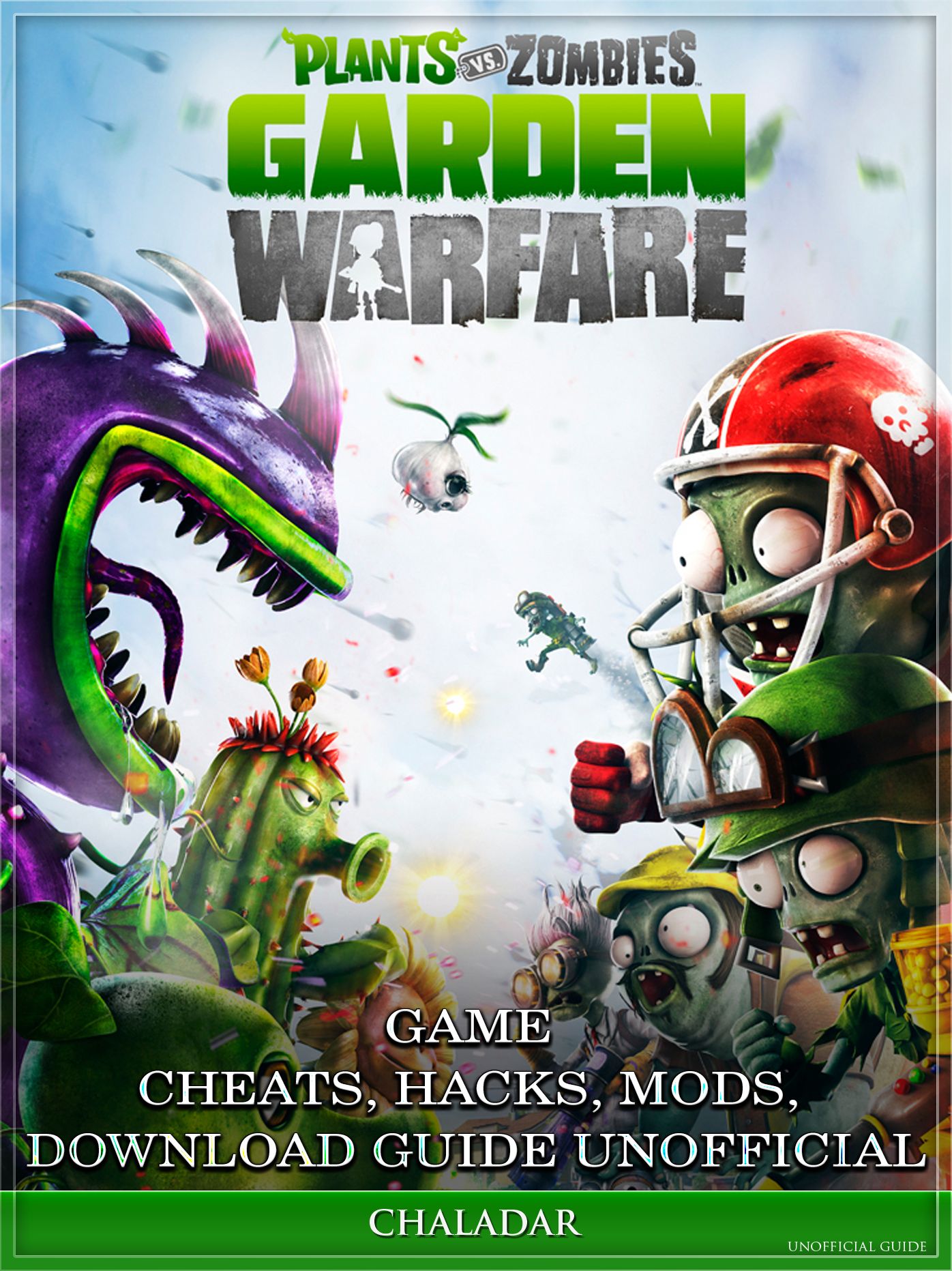 Plants Vs Zombies Garden Warfare Game Cheats, Hacks, Mods, Download Guide Unofficial: Get Tons of Coins & Beat Levels!