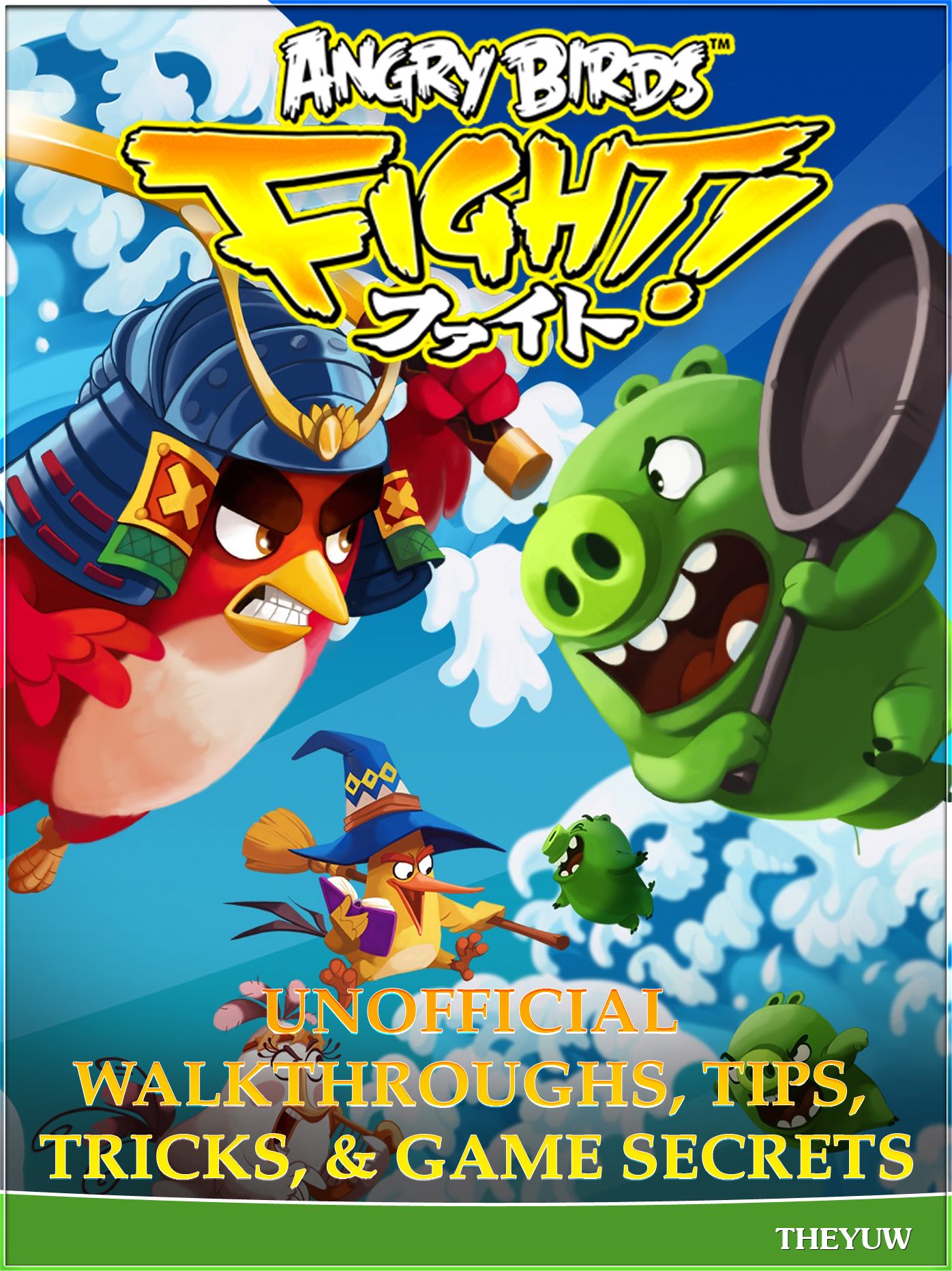 Angry Birds Fight! Unofficial Walkthroughs, Tips, Tricks, & Game Secrets