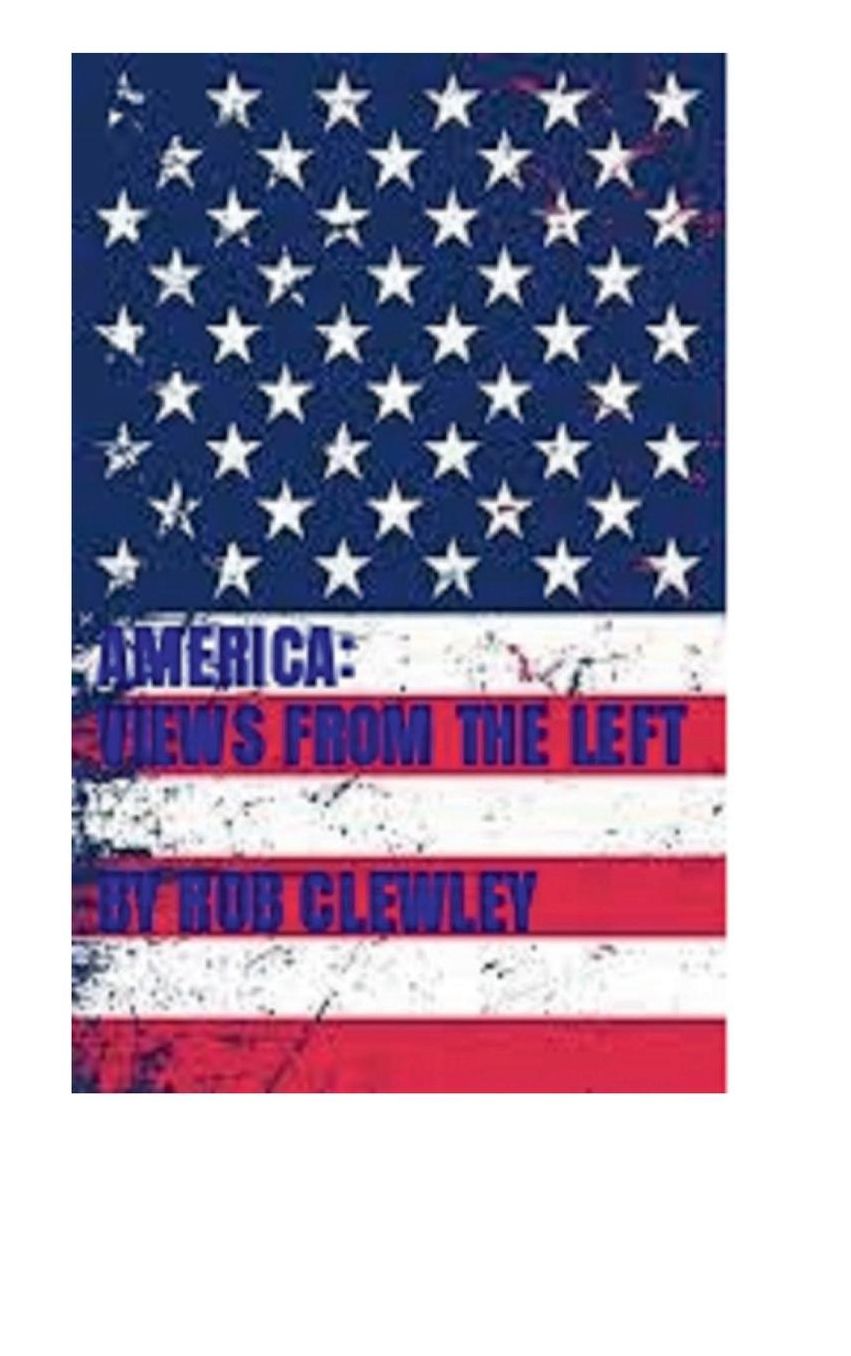 AMERICA: VIEWS FROM THE LEFT