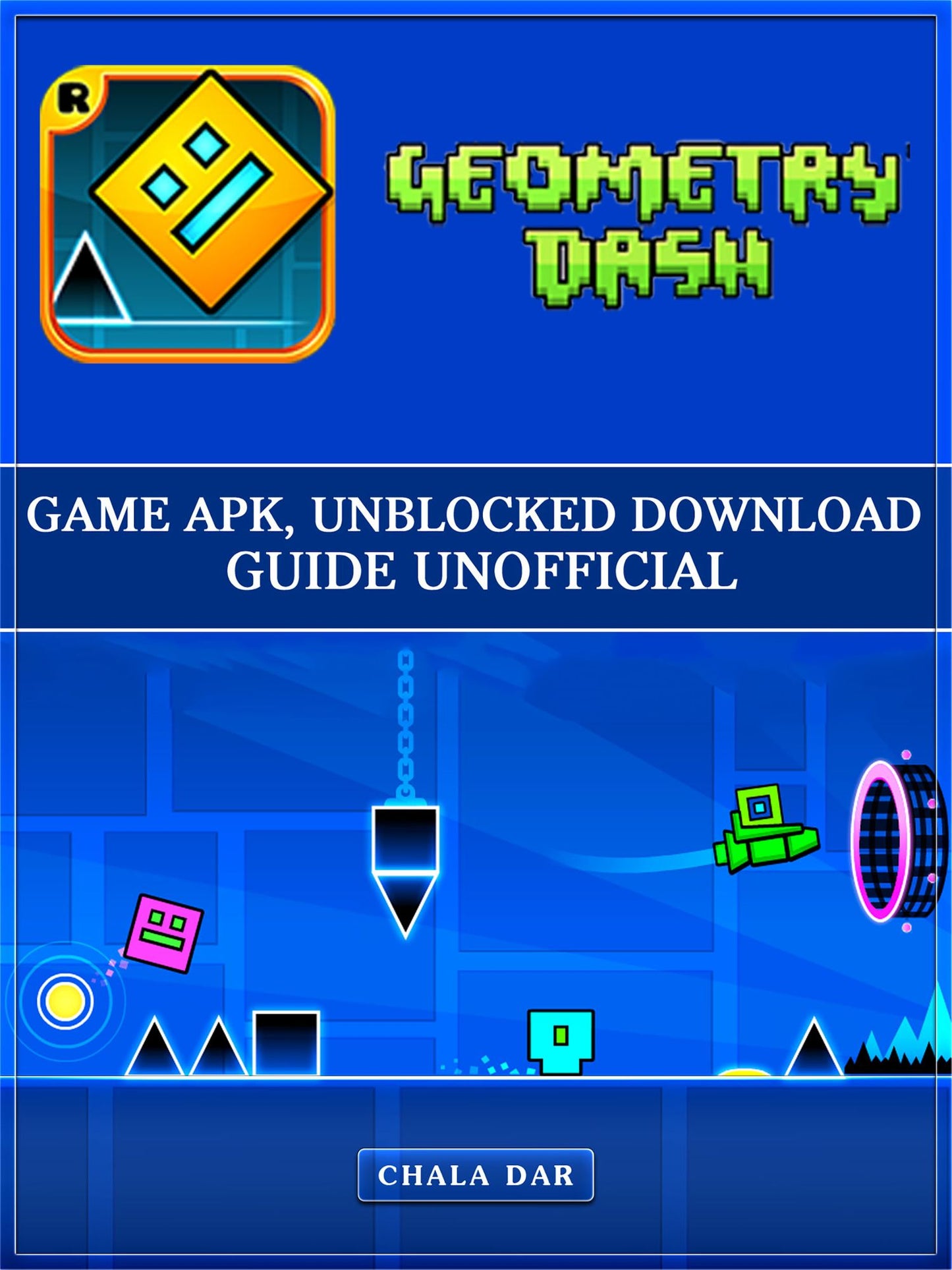 Geometry Dash Game Apk, Unblocked Download Guide Unofficial: Beat Levels & Get the High Score!