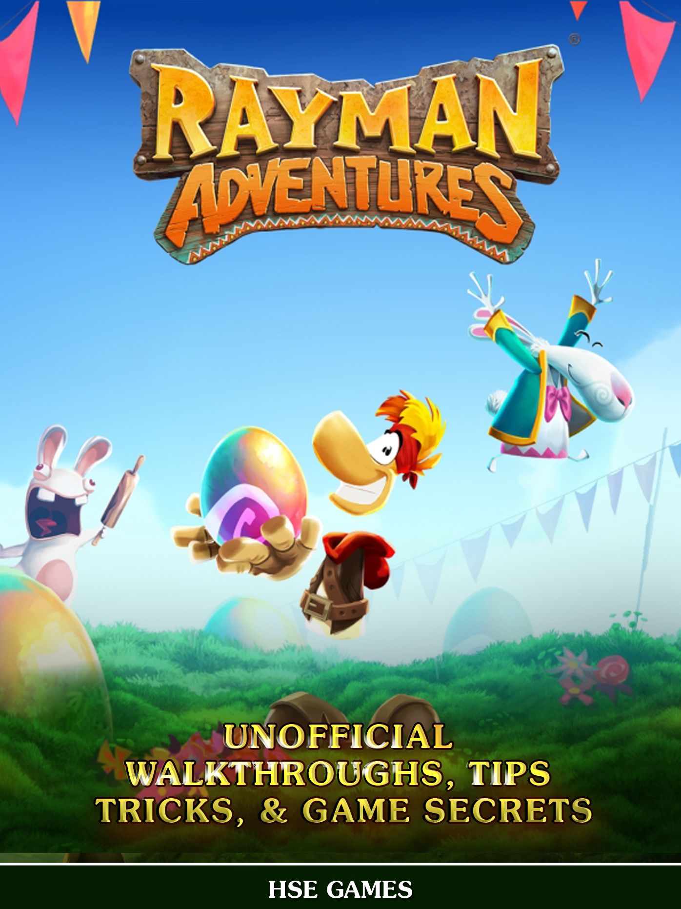 Rayman Adventures Unofficial Walkthroughs, Tips Tricks, & Game Secrets