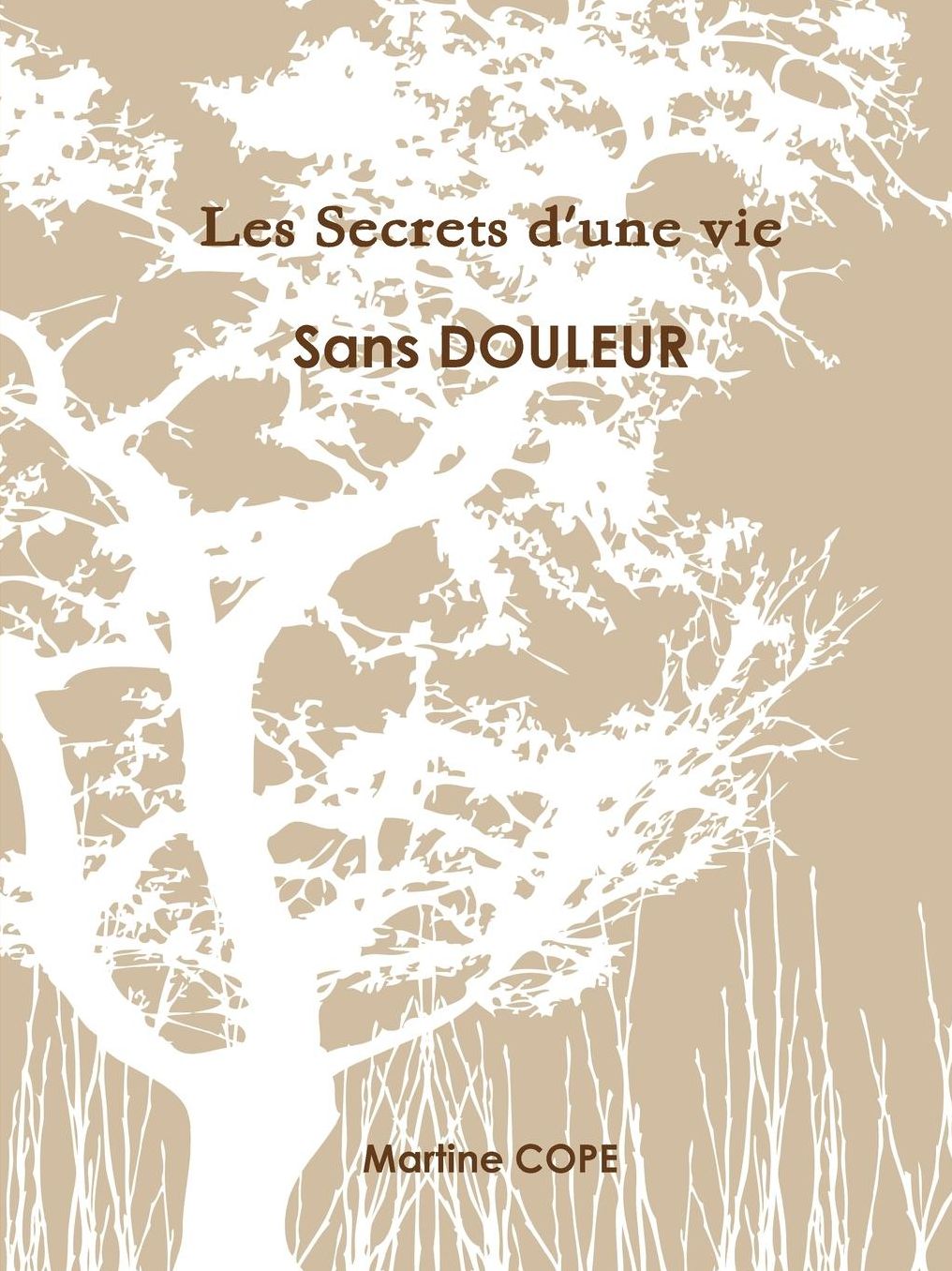 Les Secrets d'une vie sans DOULEUR