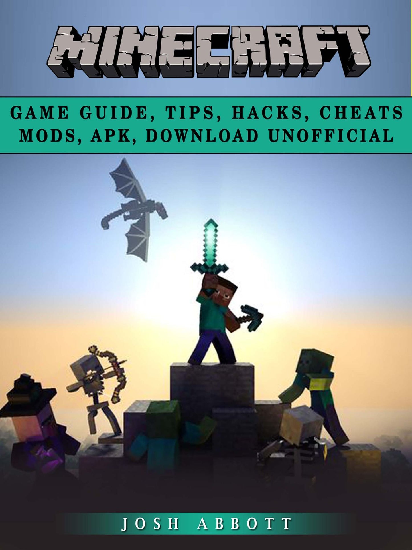 Minecraft Game Guide, Tips, Hacks, Cheats Mods, Apk, Download Unofficial: Get Tons of Resources!