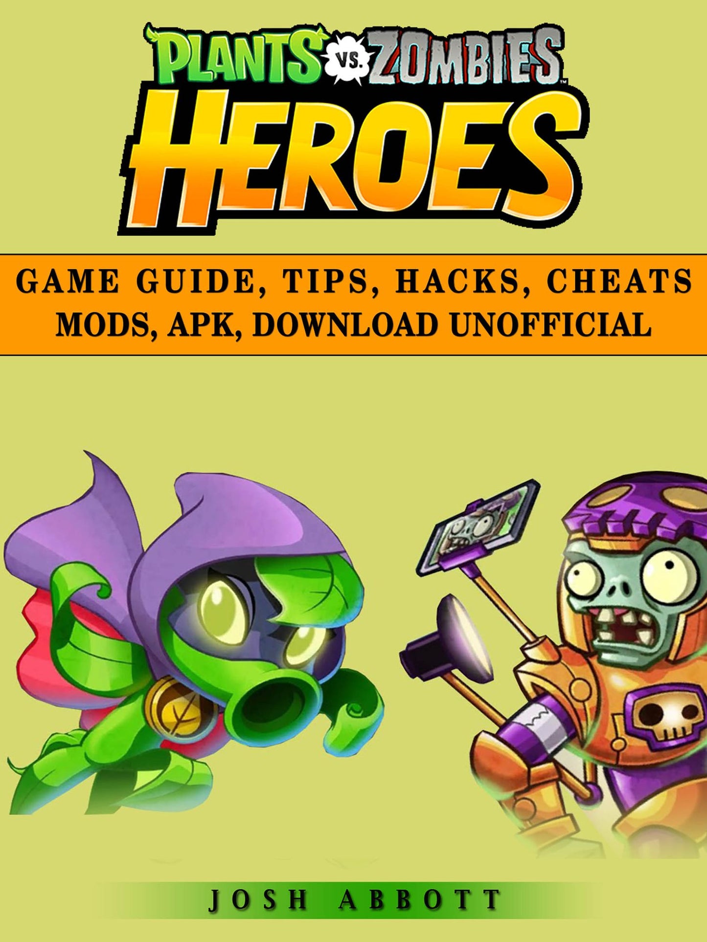 Plants vs Zombies Heroes Game Guide, Tips, Hacks, Cheats Mods, Apk, Download Unofficial: Get Tons of Coins & Beat Levels!
