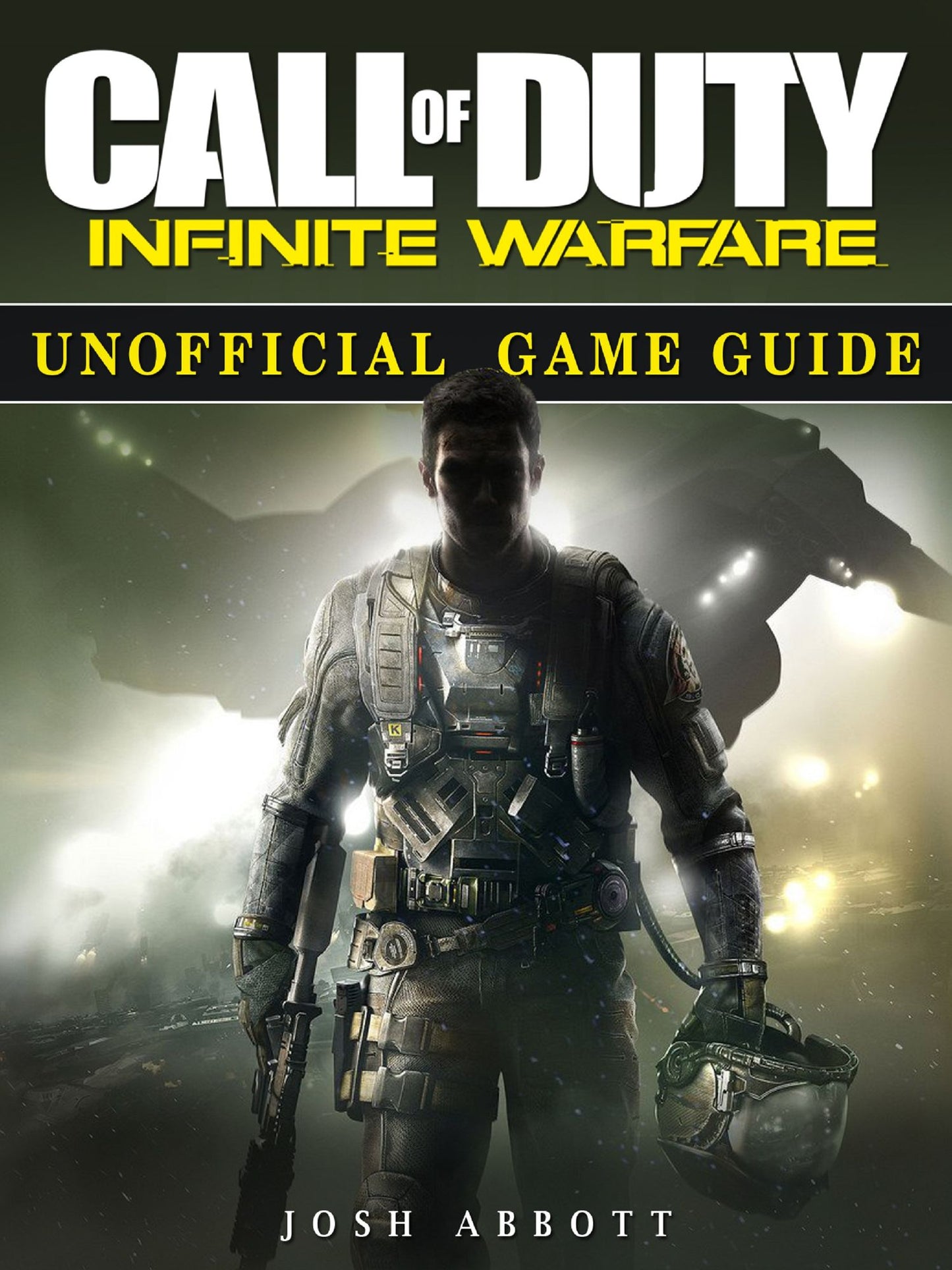 Call of Duty Infinite Warfare Unofficial Game Guide
