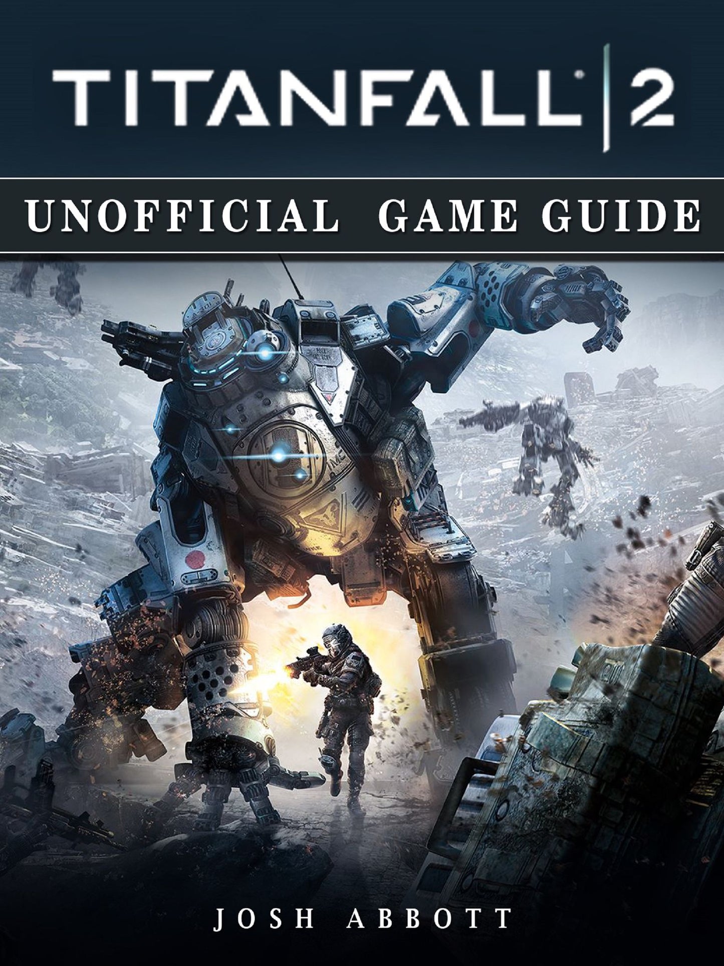 Titanfall 2 Unofficial Game Guide