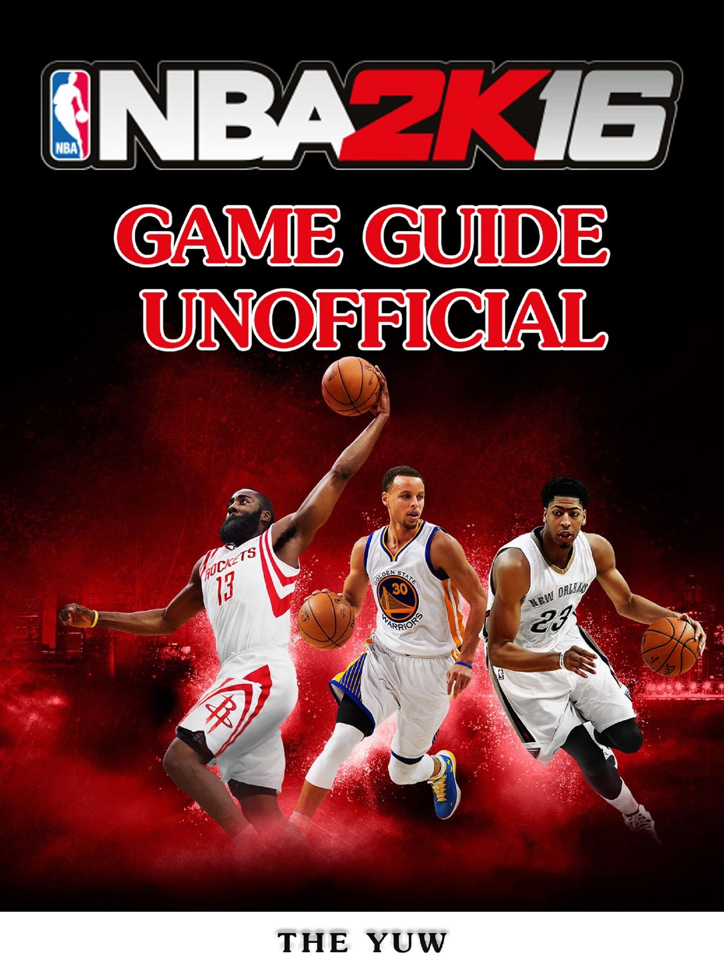 NBA 2K16 Game Guide Unofficial