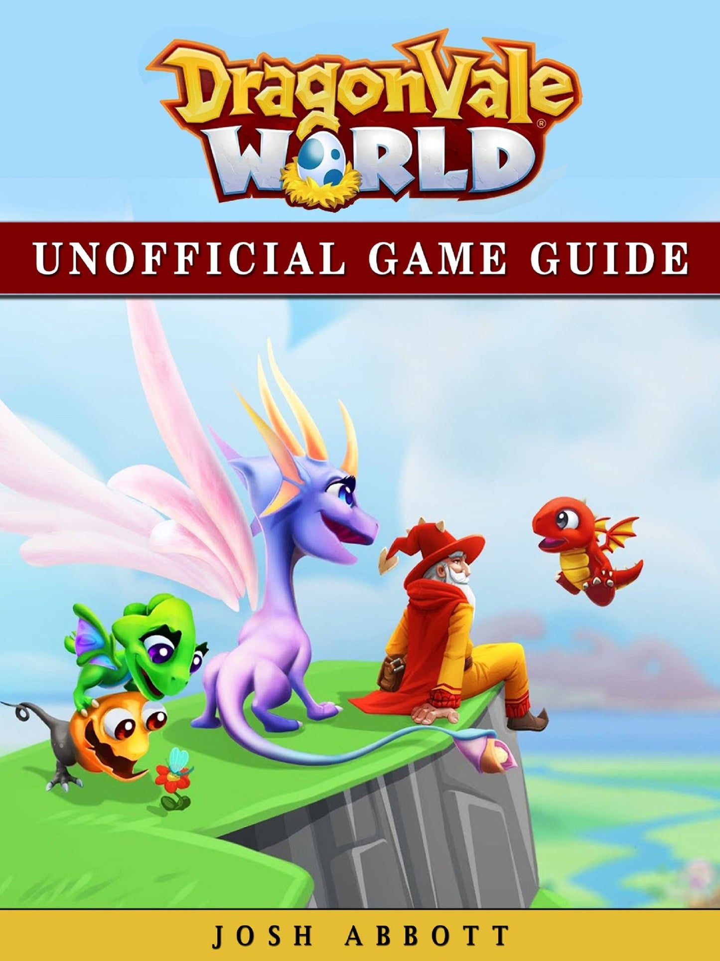 Dragonvale World Unofficial Game Guide