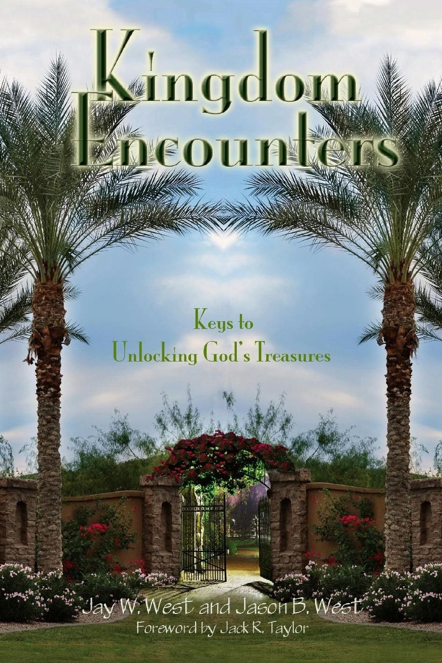 Kingdom Encounters: Keys to Unlocking God's Treasures