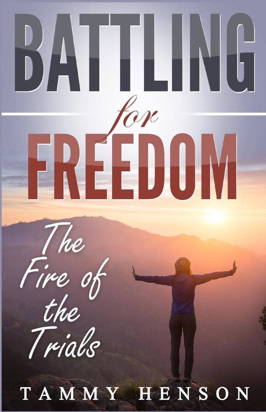 Battling for Freedom: The Fire of the Trials