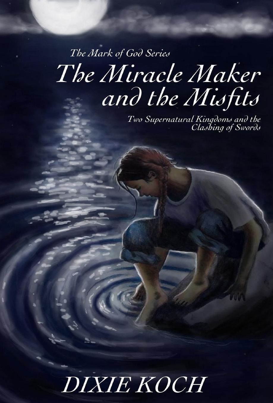 The Miracle Maker and the Misfits: Two Supernatural Kingdoms and the Clashing of Swords