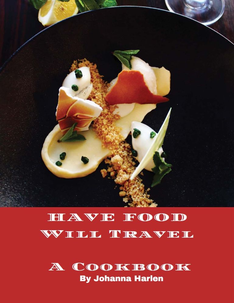 Have Food Will Travel: A Cookbook