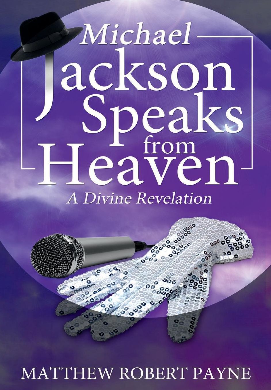 Michael Jackson Speaks from Heaven: A Divine Revelation
