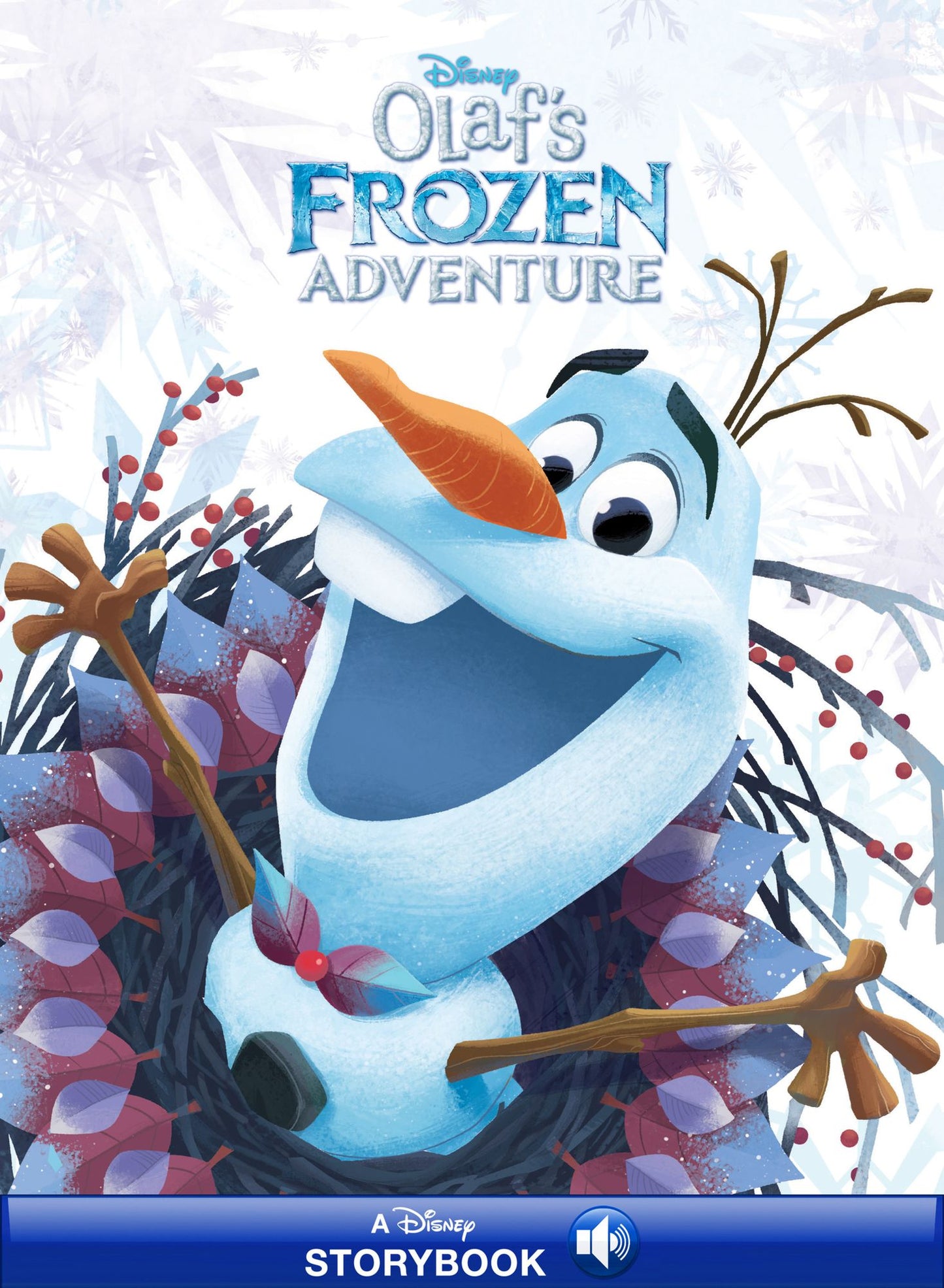Olaf"s Frozen Adventure: A Disney Storybook with Audio