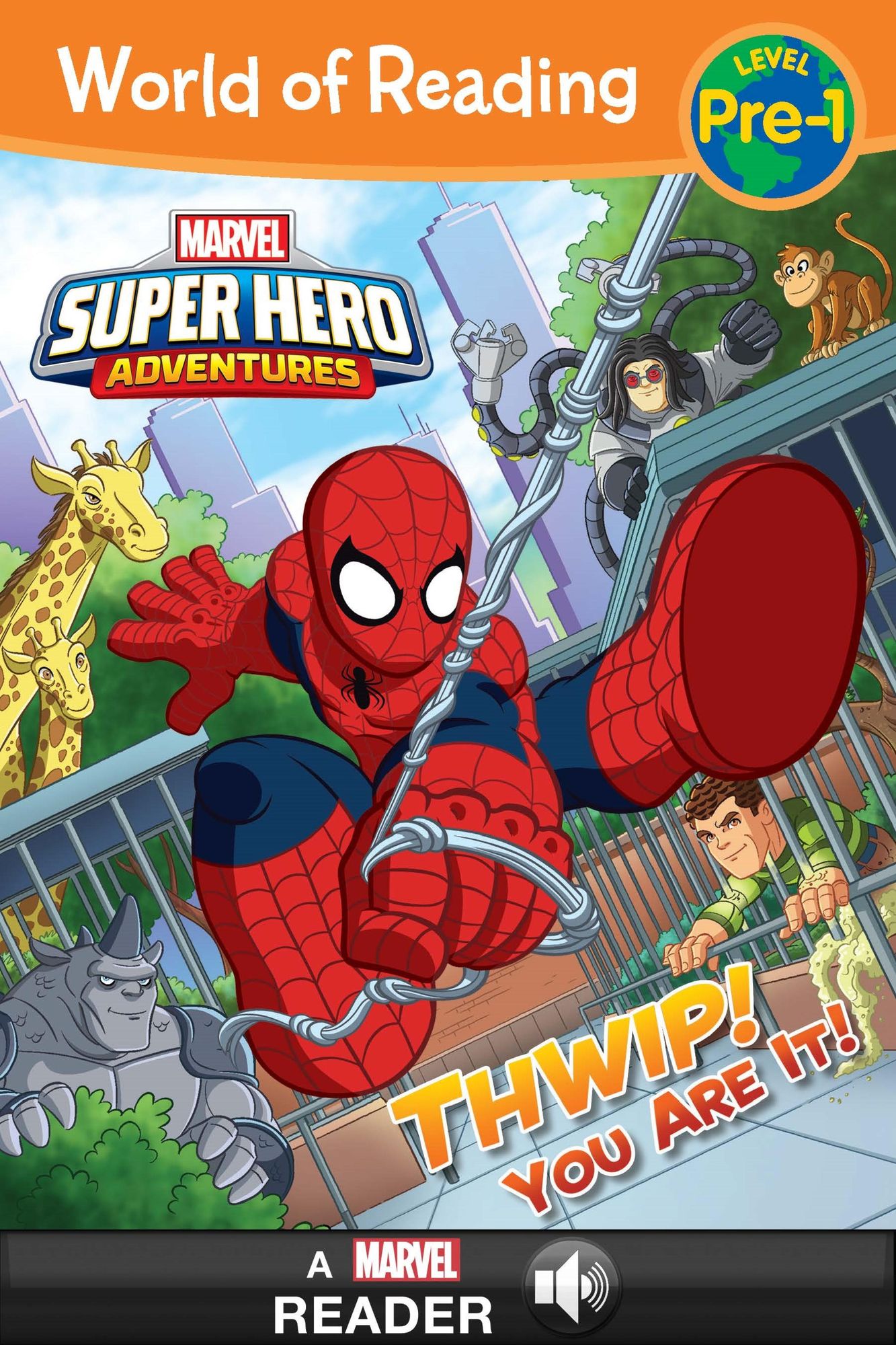 Thwip! You Are It! (World of Reading Super Hero Adventures: Level Pre-1)