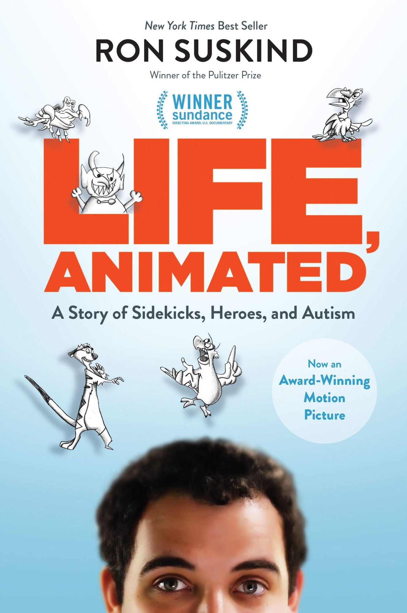 Life, Animated: A Story of Sidekicks, Heroes, and Autism Now an Award Winning Motion Picture