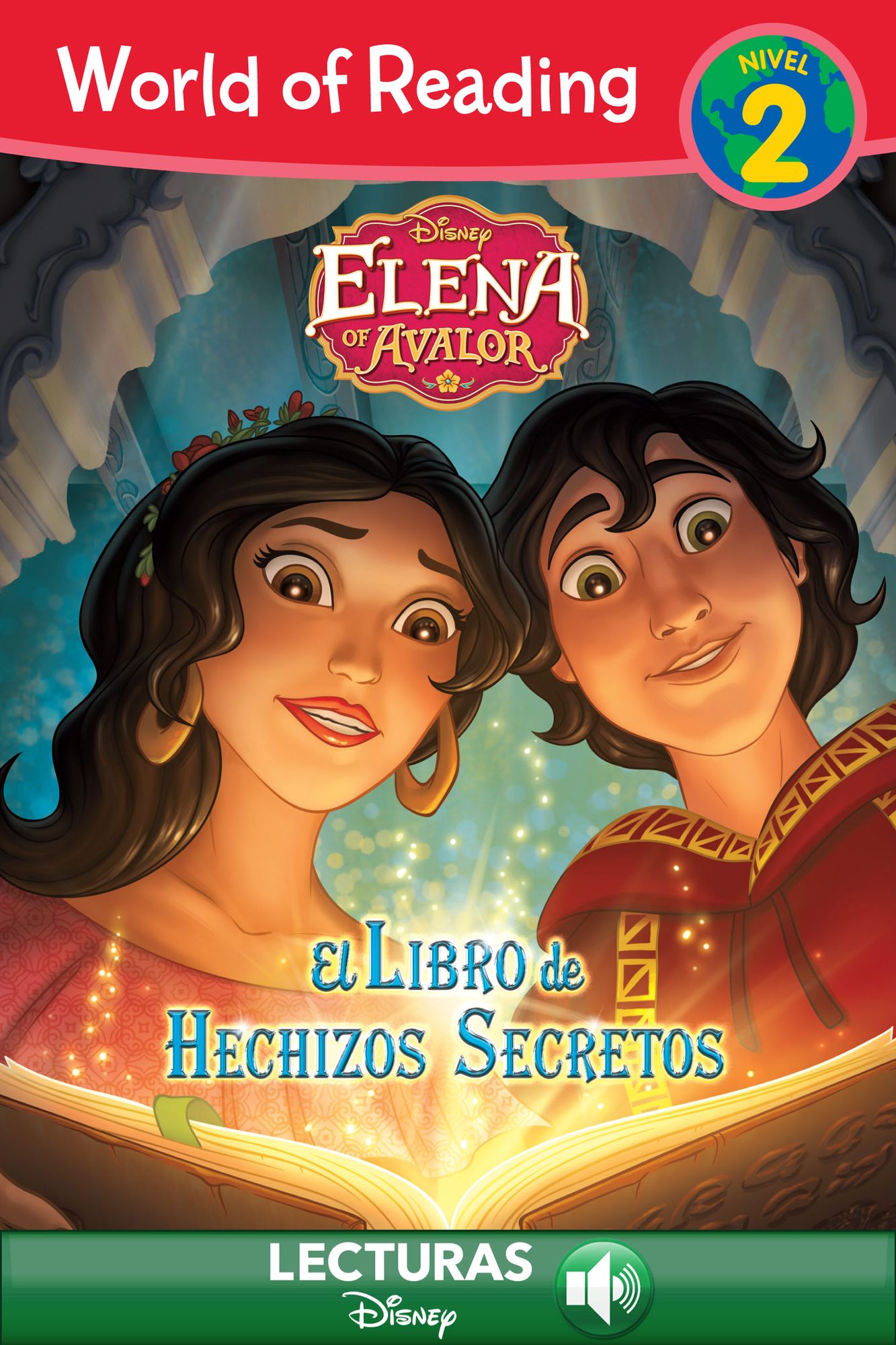 World of Reading: Elena of Avalor: El Libre de Hechizos Secretos: A Spanish Language Reader Level 2