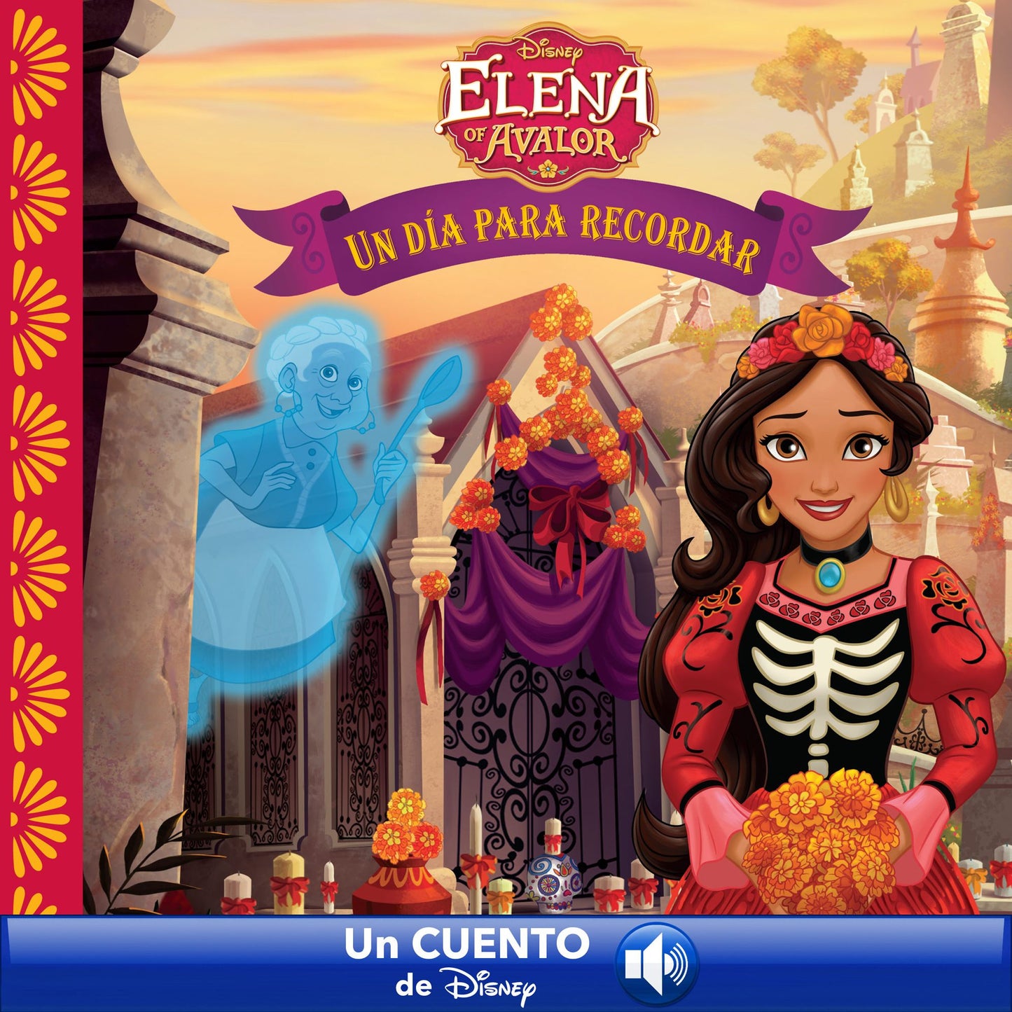 Elena of Avalor: Un Dia Para Recordar