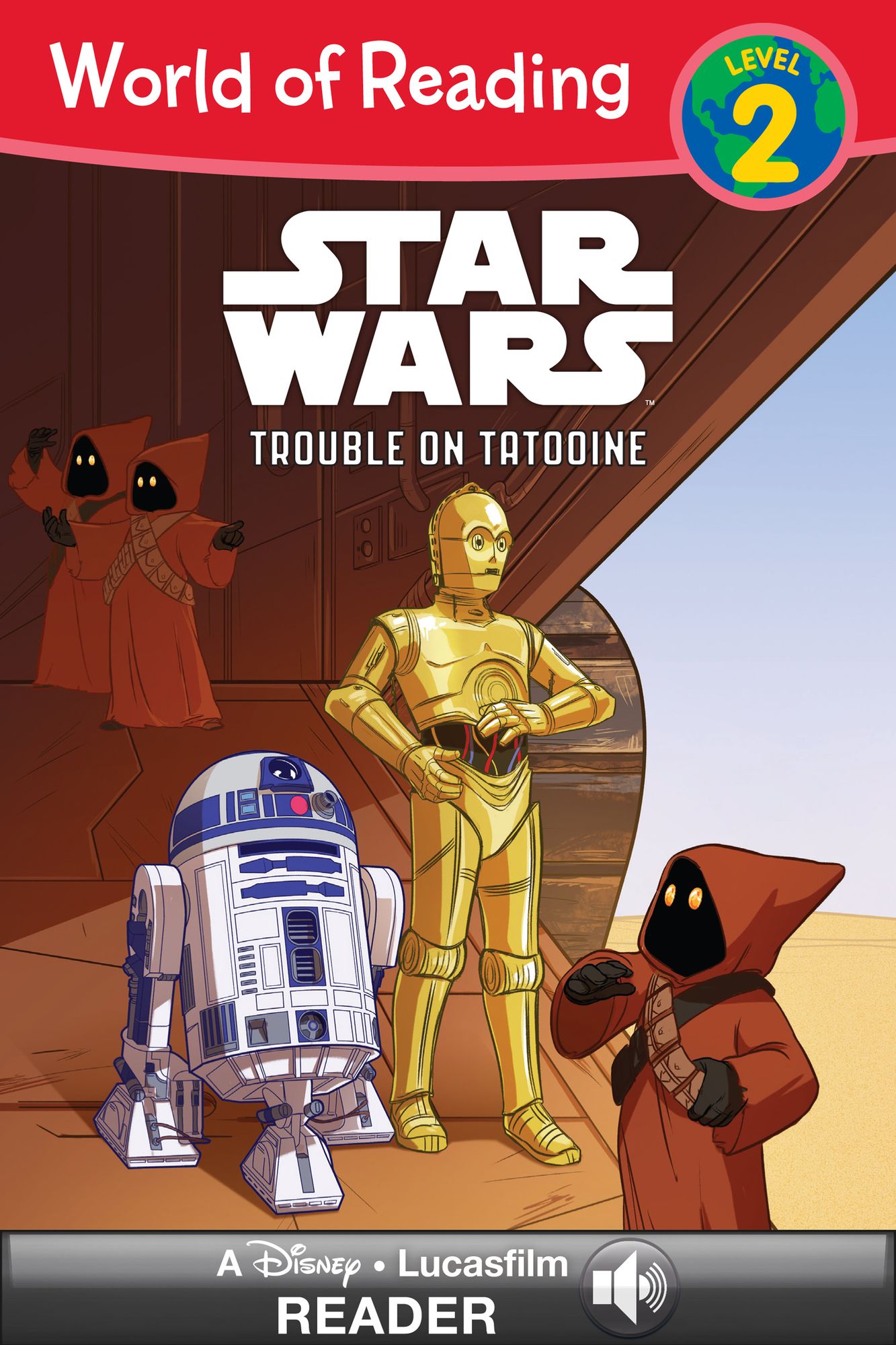 World of Reading Star Wars: Trouble on Tatooine: A Star Wars Read Along Level 2