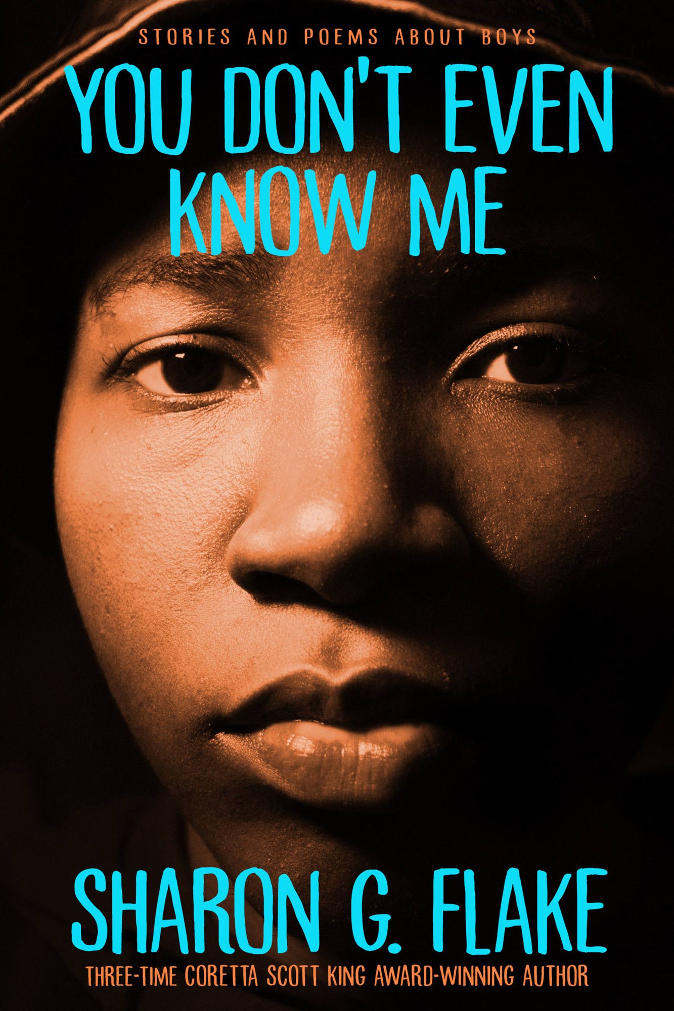 You Don't Even Know Me ((Repackage)): Stories and Poems about Boys