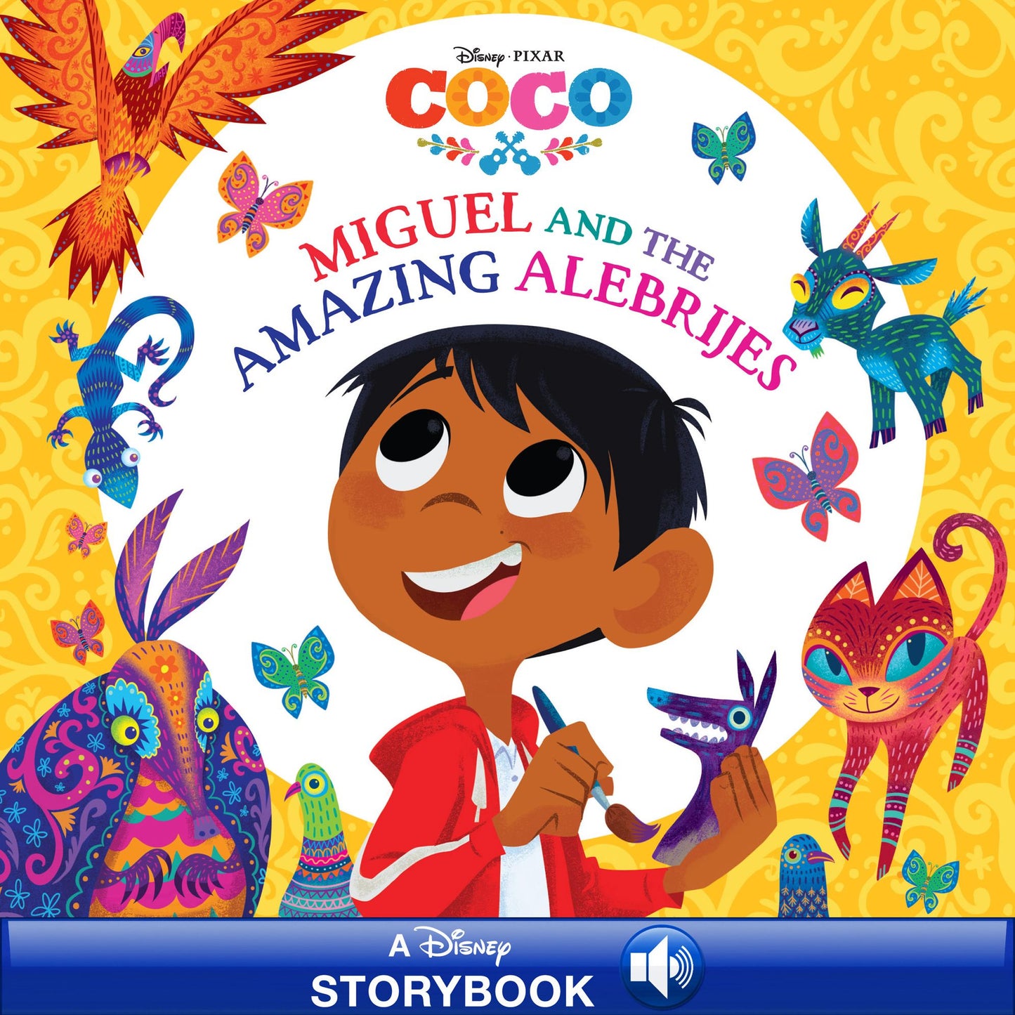 Coco: Miguel and the Amazing Alebrijes: A Disney read Along!