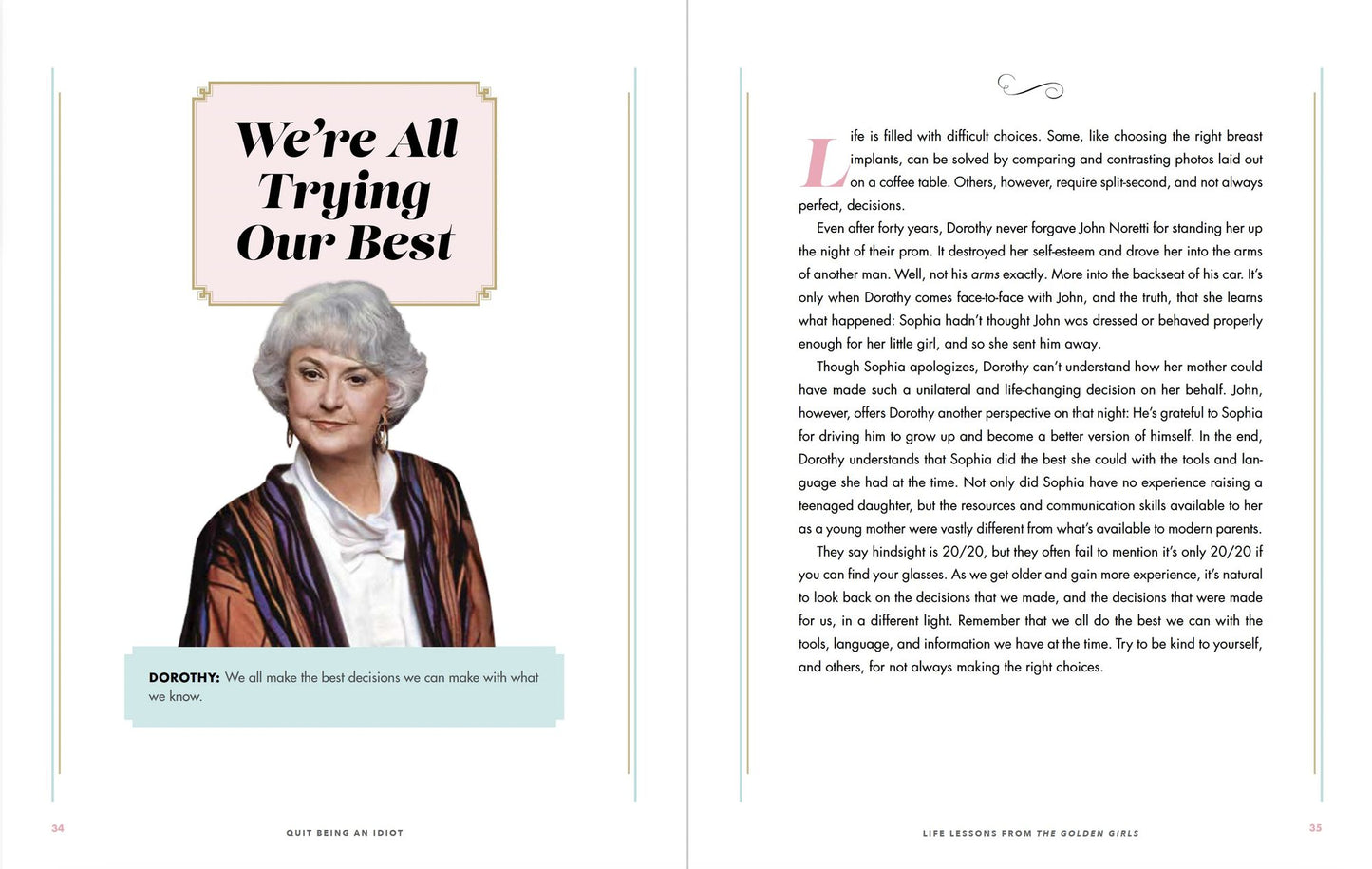 Quit Being an Idiot: Life Lessons from the Golden Girls