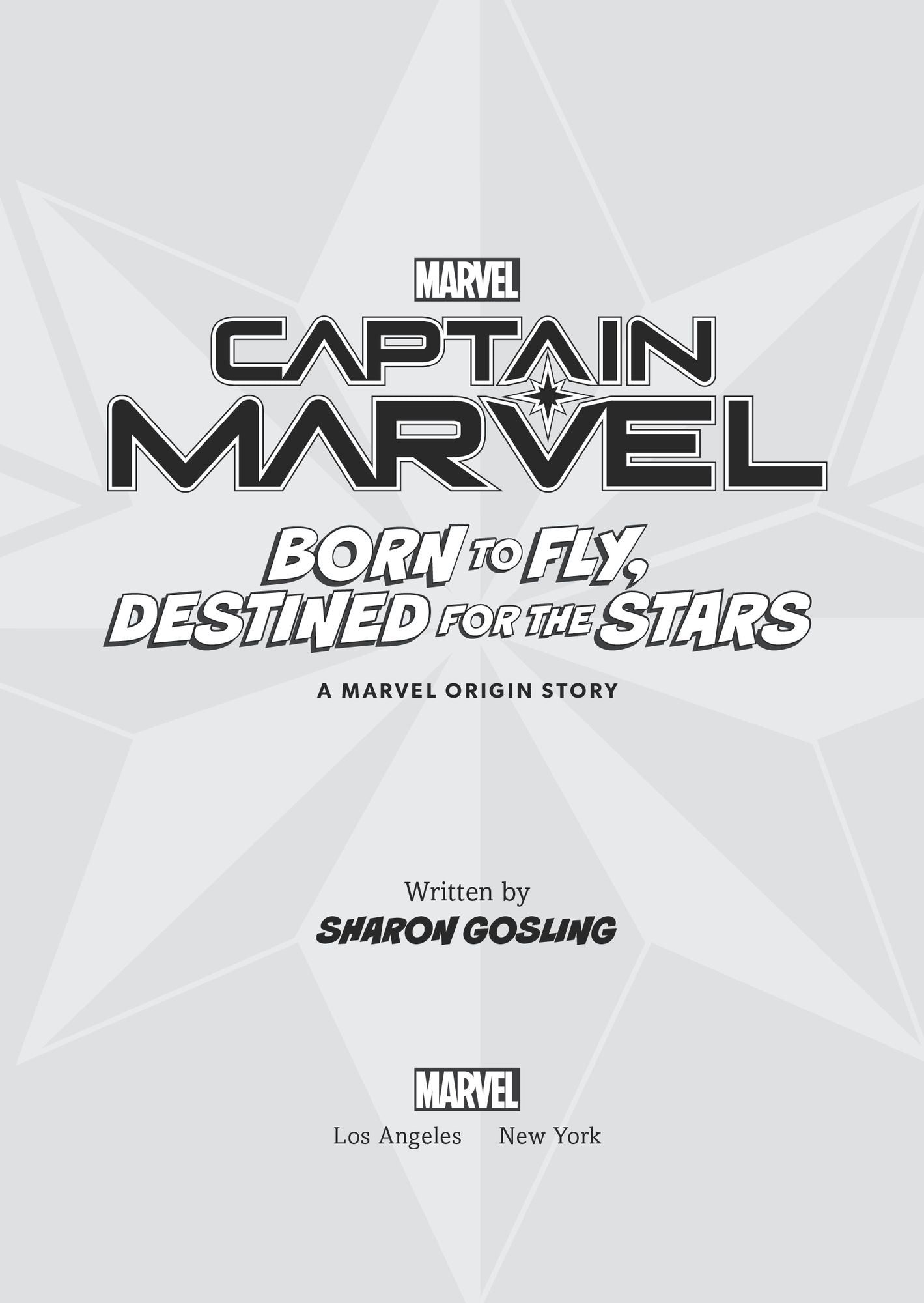 Captain Marvel: Born to Fly, Destined for the Stars: A Marvel Origin Story