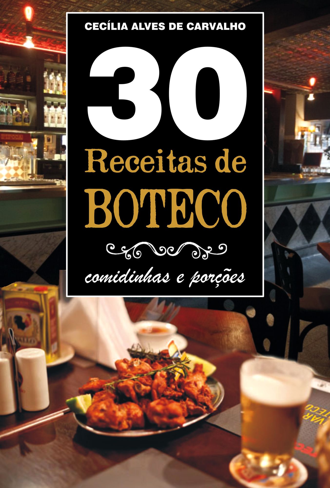 30 Receitas de boteco: Comidinhas e porções