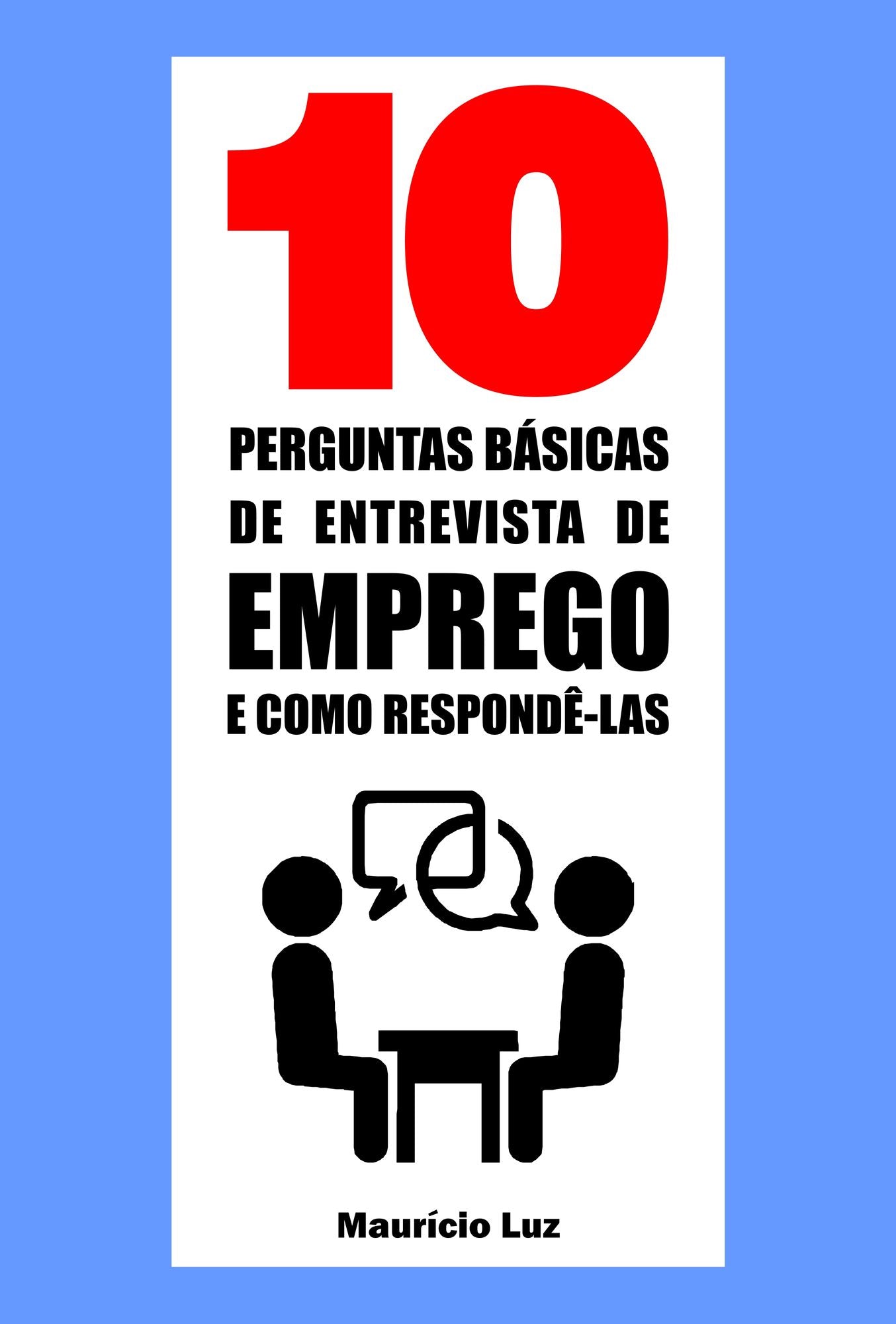 10 Perguntas básicas de entrevista de emprego e como respondê-las